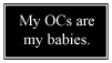 My OCs Are My Babies Stamp by rinkunokoisuru