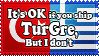 It's OK If you ship TurkGre by ChokorettoMilku