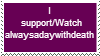 Stamp Request: Alwaysadaywithdeath Supporter by AvidCommenter