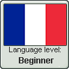 French language level BEGINNER by TheFlagandAnthemGuy